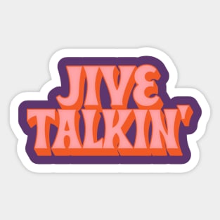 Jive Talkin' ///// Retro Typography Design Sticker